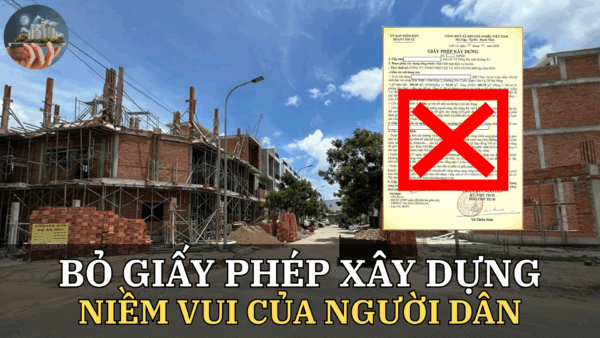 Bỏ giấy phép xây dựng – Niềm vui của người dân