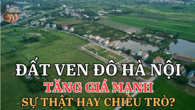 Đất ven đô Hà Nội tăng giá mạnh – Sự thật hay chiêu trò?