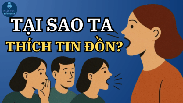 Tại sao con người thích hóng chuyện & tin đồn?