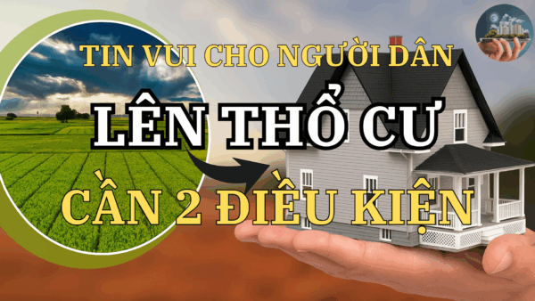 Năm 2025, người dân dễ “lên thổ cư” hơn: Góc nhìn đa chiều về hai thay đổi tích cực trong chính sách chuyển mục đích sử dụng đất