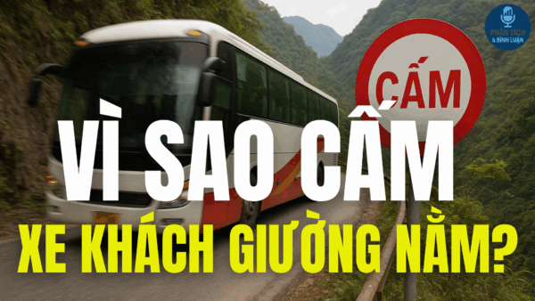 “VÌ SAO CẤM XE KHÁCH GIƯỜNG NẰM?”
