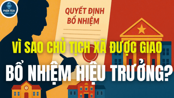 VÌ SAO CHỦ TỊCH XÃ ĐƯỢC GIAO NHIỆM VỤ BỔ NHIỆM HIỆU TRƯỞNG KHỐI MẦM NON, TIỂU HỌC, TRUNG HỌC CƠ SỞ?