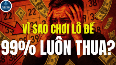 VÌ SAO CHƠI LÔ ĐỀ 99% LUÔN THUA?