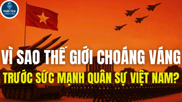 Vì sao Thế Giới Choáng Váng Trước Sức Mạnh Quân Sự Của Việt Nam Khi Chứng Kiến Lễ Duyệt Binh 2/9?