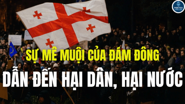 SỰ MÊ MUỘI CỦA ĐÁM ĐÔNG DẪN ĐẾN HẠI DÂN, HẠI NƯỚC