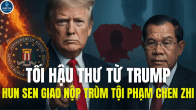 TỐI HẬU THƯ TỪ TRUMP, HUN SEN GIAO NỘP TRÙM TỘI PHẠM CHEN ZHI
