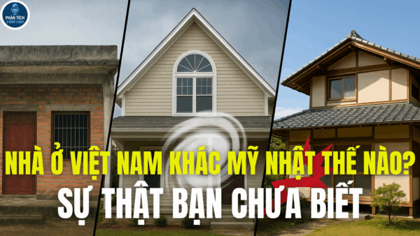 NHÀ Ở VIỆT NAM KHÁC MỸ NHẬT THẾ NÀO? SỰ THẬT BẠN CHƯA BIẾT
