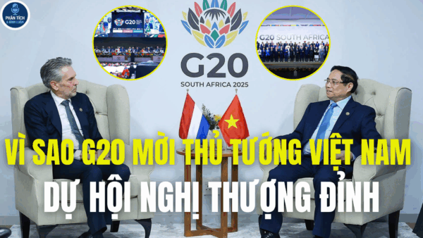 VÌ SAO G20 MỜI THỦ TƯỚNG VIỆT NAM DỰ HỘI NGHỊ THƯỢNG ĐỈNH