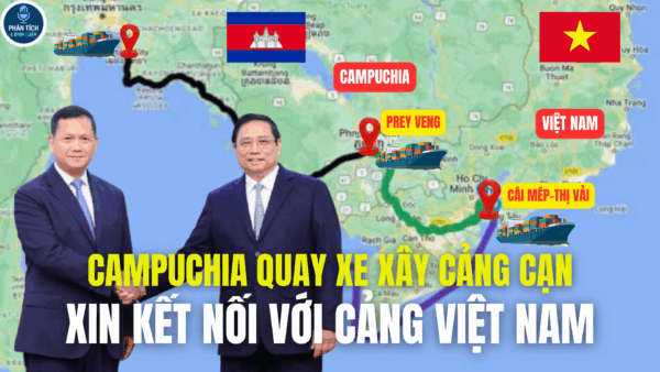 CAMPUCHIA QUAY XE XÂY CẢNG CẠN, XIN KẾT NỐI VỚI CẢNG VIỆT NAM