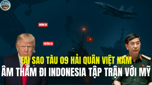 TẠI SAO TÀU 09 HẢI QUÂN VIỆT NAM ÂM THẦM ĐI INDONESIA TẬP TRẬN VỚI MỸ