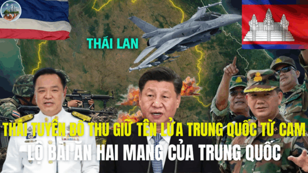 THÁI TUYÊN BỐ THU GIỮ TÊN LỬA TRUNG QUỐC TỪ CAM, LỘ BÀI ĂN HAI MANG CỦA TRUNG QUỐC