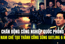 CHẤN ĐỘNG CÔNG NGHIỆP QUỐC PHÒNG, VIỆT NAM CHẾ TẠO THÀNH CÔNG SÚNG GATLING 6 NÒNG