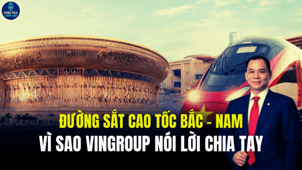 VINGROUP RÚT LUI KHỎI ĐƯỜNG SẮT CAO TỐC BẮC-NAM: ĐIỀU GÌ ĐANG XẢY RA